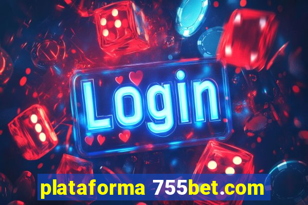 plataforma 755bet.com